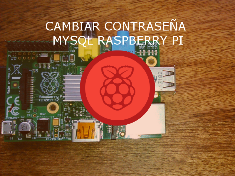 Cambiar contraseña mysql raspberry pi