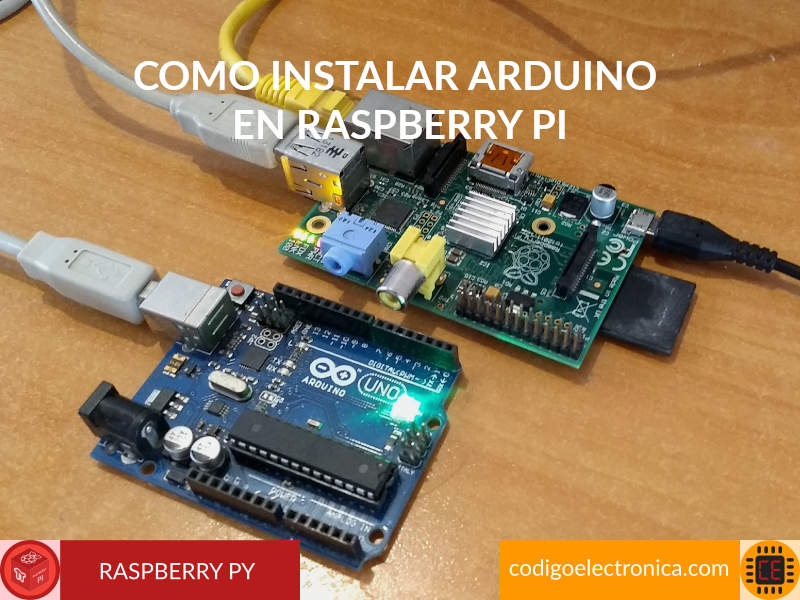 ¿Cómo instalar arduino en raspberry pi?