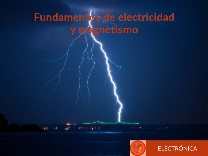 Fundamentos de electricidad y magnetismo